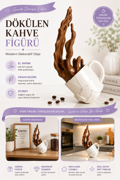 Dökülen Kahve Figürü Dekoratif Obje Biblo Kahve Sıcak Çikolata Figür Hediye ( vegan üretim )